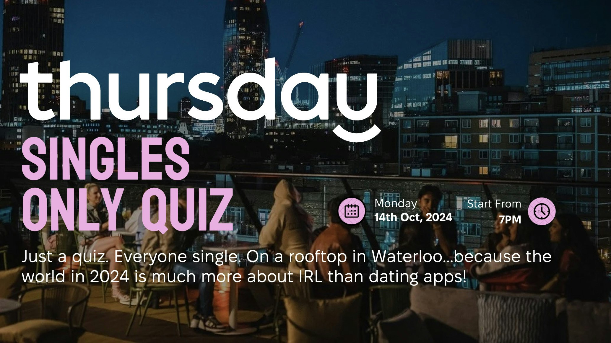 Monday | Singles Quiz! | Waterloo