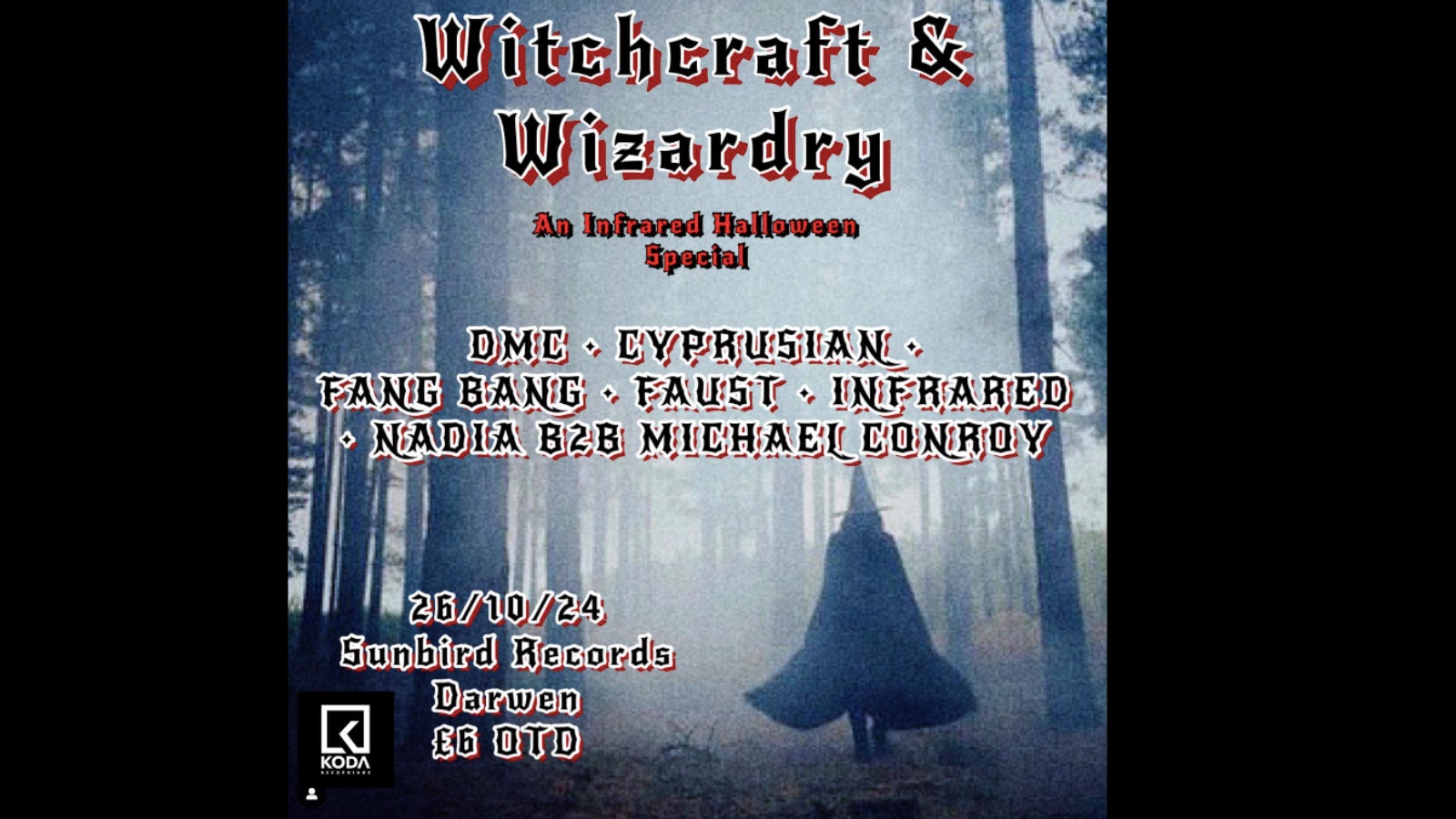 Witchcraft & Wizardry ‘An Infrared Halloween Special’ – Saturday 26th October 2024 | Sunbird Records, Darwen