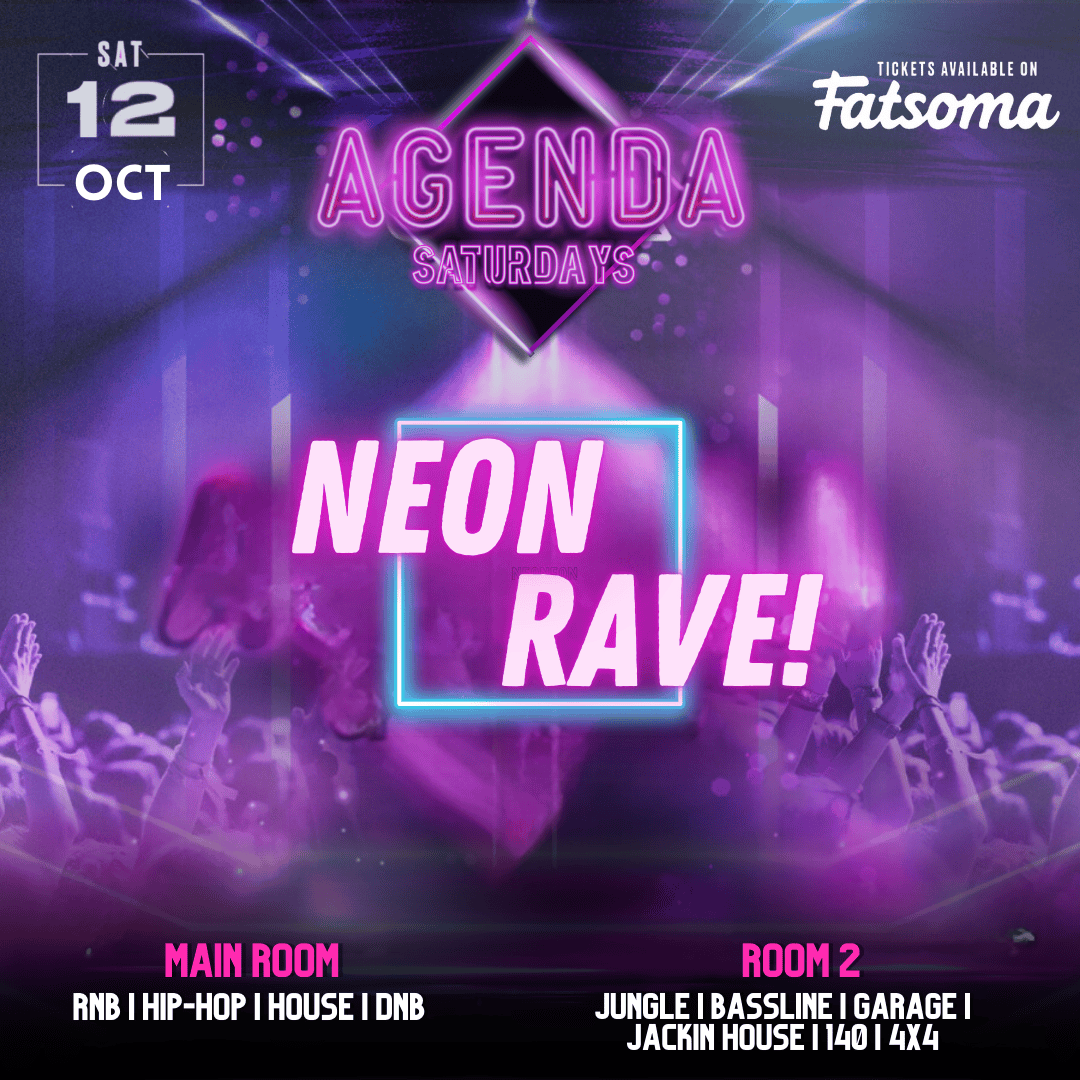 AGENDA SATURDAYS presents NEON RAVE