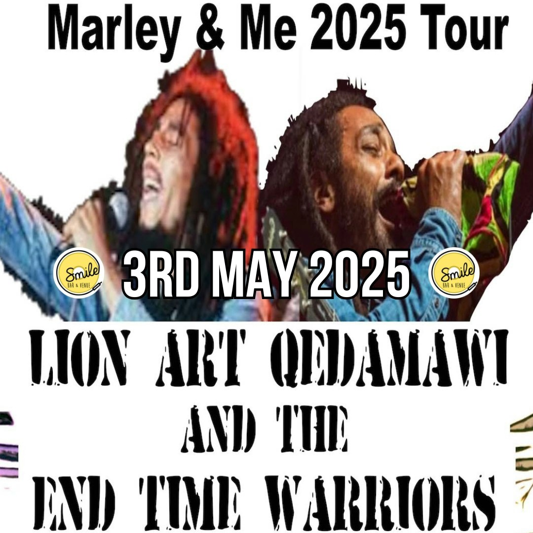 LION ART QEDAMAWI ﻿AND THE END TIME WARRIORS ﻿’MARLEY AND ME’ 2025 TOUR.