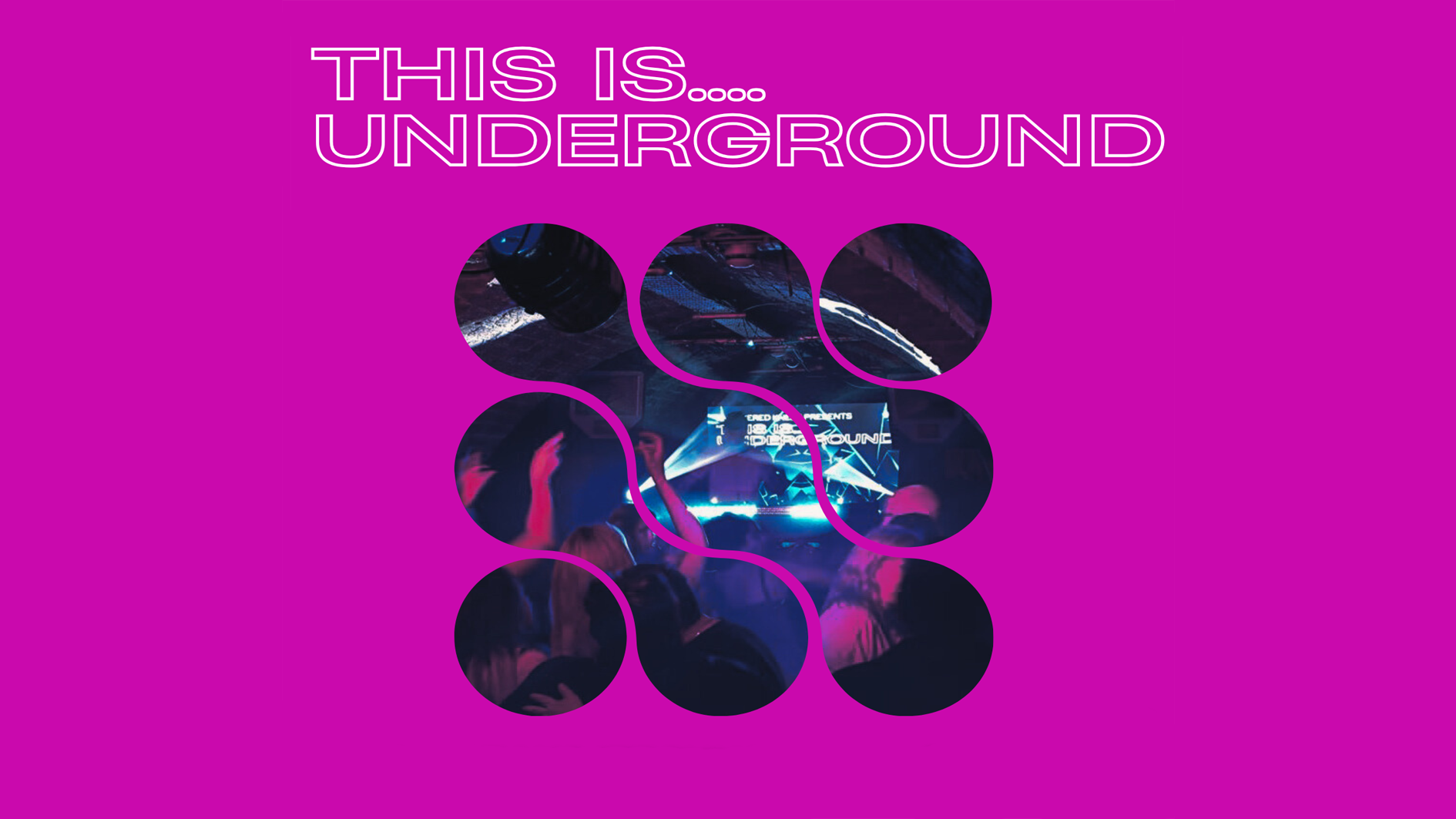 This is… Underground in The Cellars Club