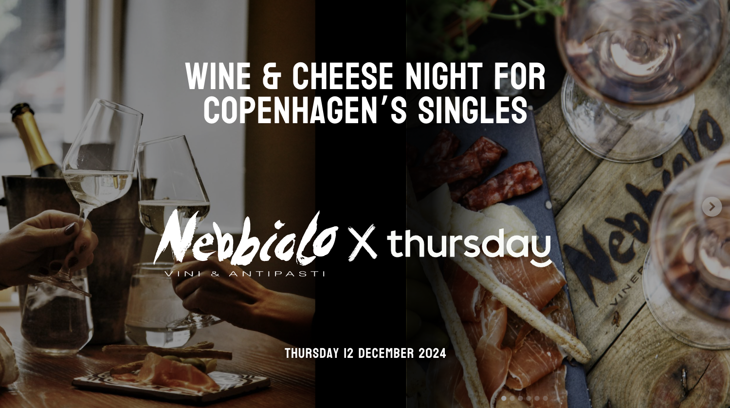 Thursday | 🧀 🍷Wine & Cheese Night for Copenhagen’s Singles🍷﻿🧀 |  Nebbiolo Winebar﻿﻿