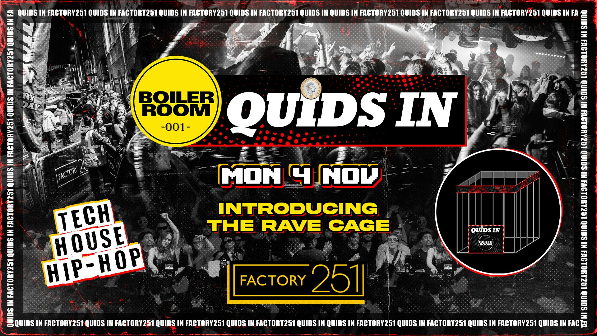 QUIDS IN PRESENTS: THE BOILER ROOM !! MONDAYS 🏆 FACTORY ! £1 TICKETS LIVE !!