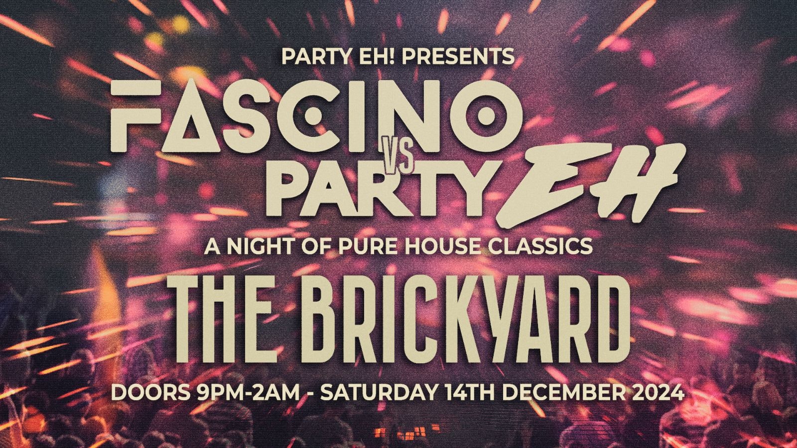 Party Eh! vs Fascino – Xmas Party Special