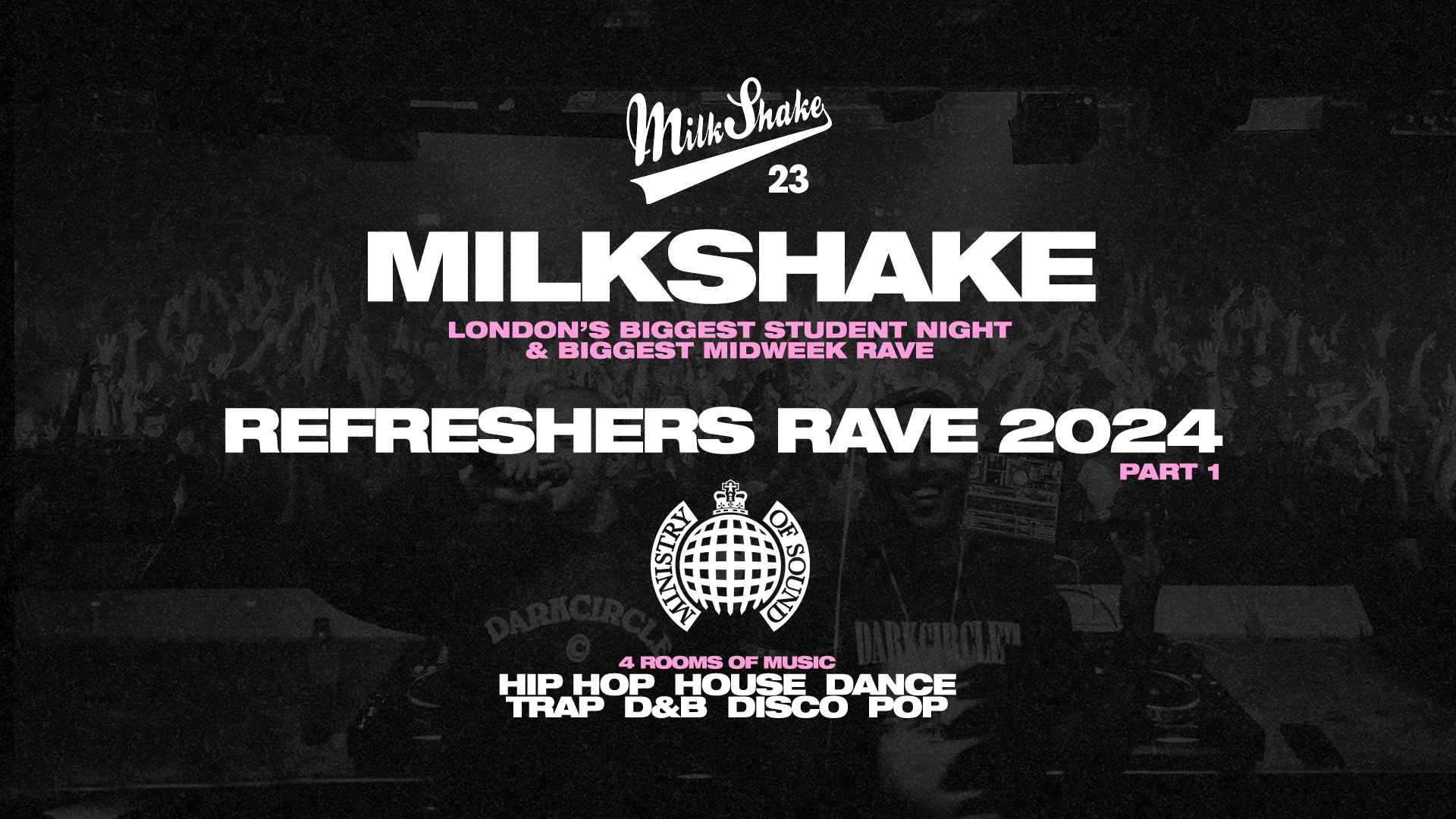 Ministry of Sound, Milkshake – Official 2025 Re-Freshers Launch 🌍