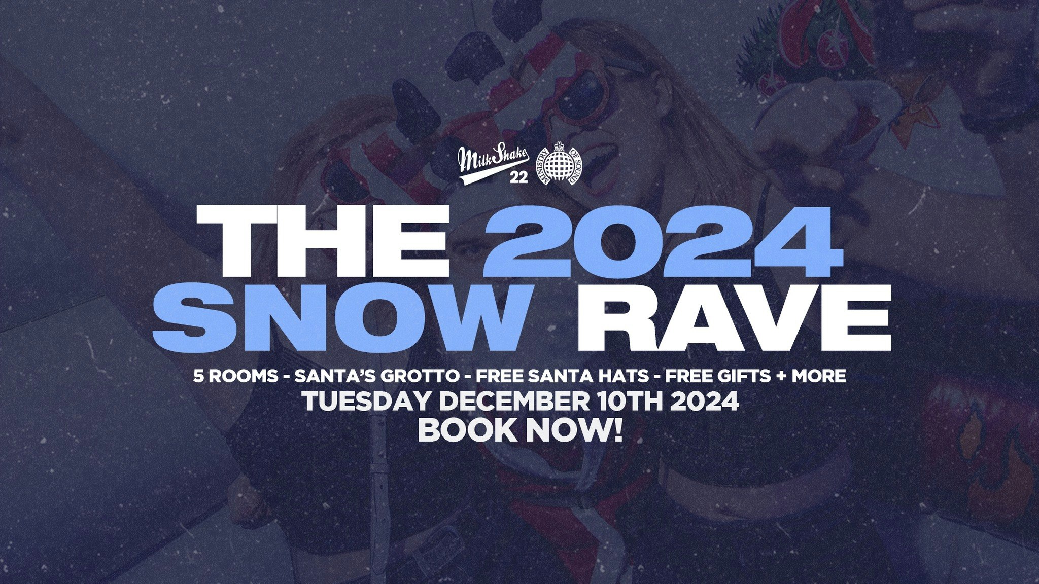 ❄️ SOLD OUT ❄️ The Official Snow Rave 2024 ❄️ Ministry of Sound – End Of Term Christmas Rave ❄️ SOLD OUT ❄️