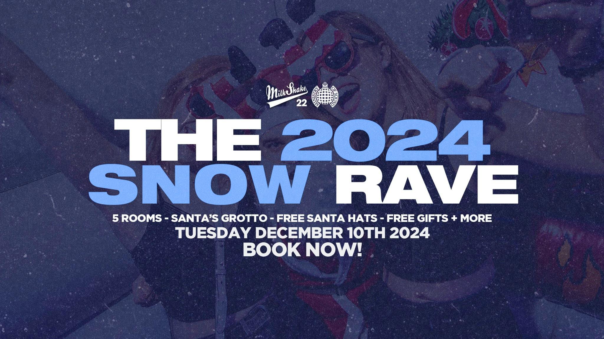 ❄️ SOLD OUT ❄️ The Official Snow Rave 2024 ❄️ Ministry of Sound – End Of Term Christmas Rave ❄️ SOLD OUT ❄️
