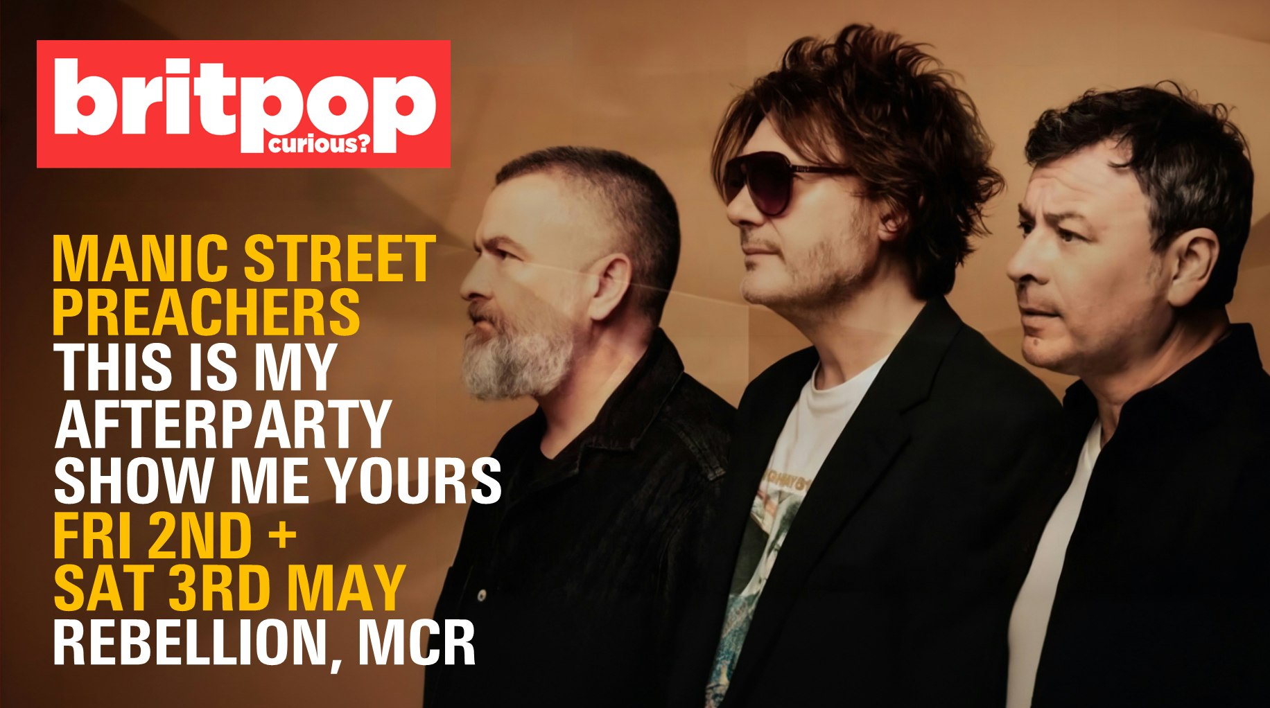 Britpop Curious? Unofficial Manic Street Preachers – Aftershow Night 1