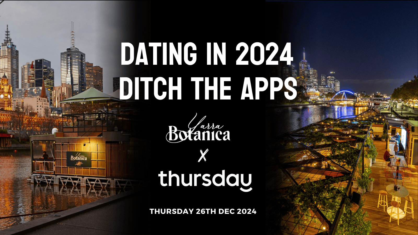 Thursday | Yarra Botanica  (25-45) | Melbourne