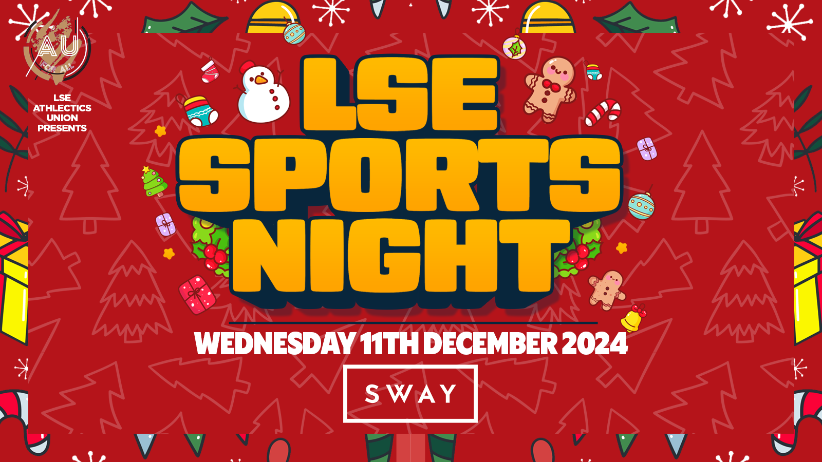 LSE AU Presents ﻿🎄 The Official LSE Sports CHRISTMAS PARTY at Sway London 🎅