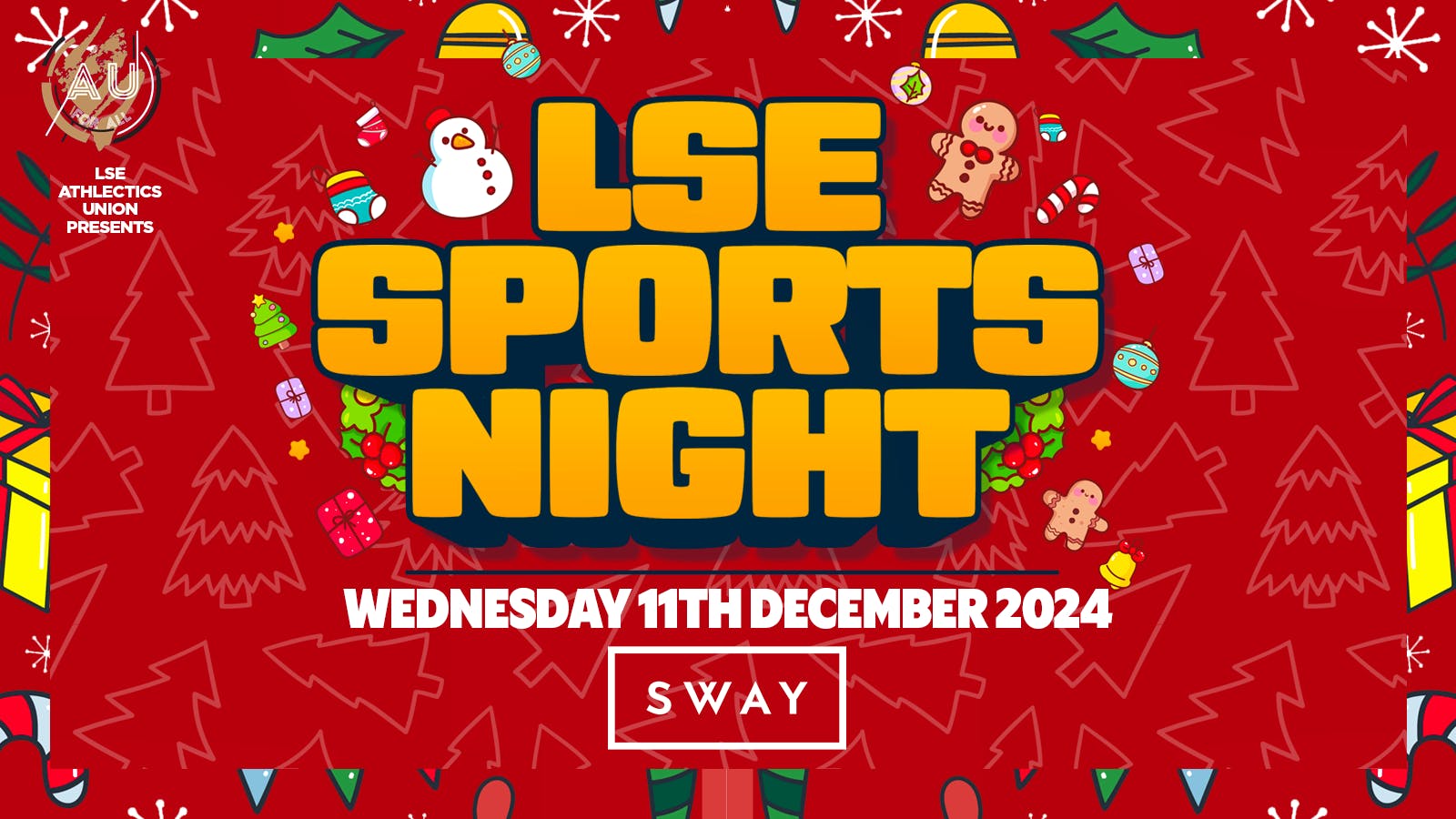 LSE AU Presents ﻿🎄 The Official LSE Sports CHRISTMAS PARTY at Sway London 🎅