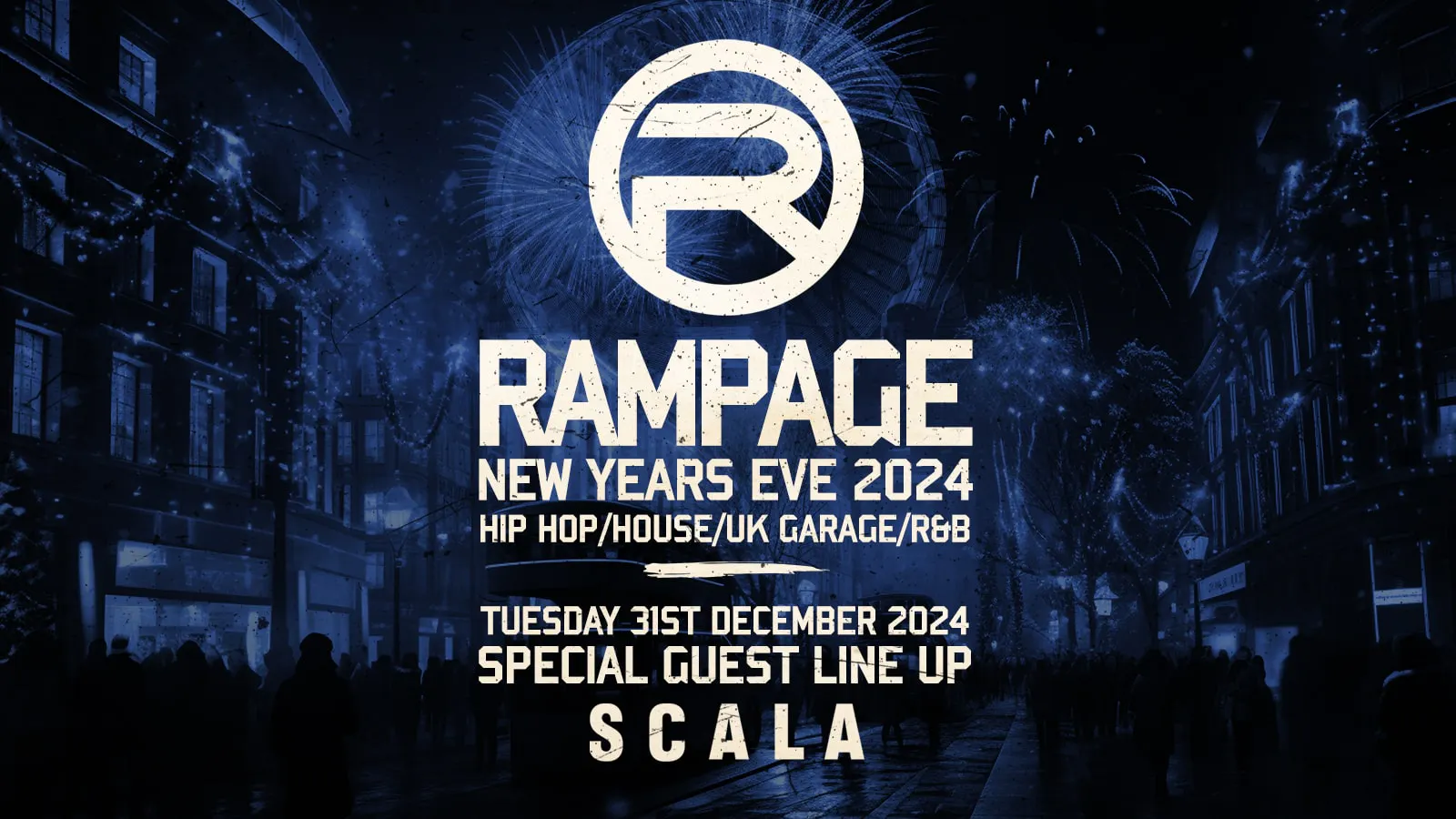 🚨SOLD OUT🚨 Rampage Sound New Years Eve Rave | Scala 🚨SOLD OUT🚨 at Scala ...