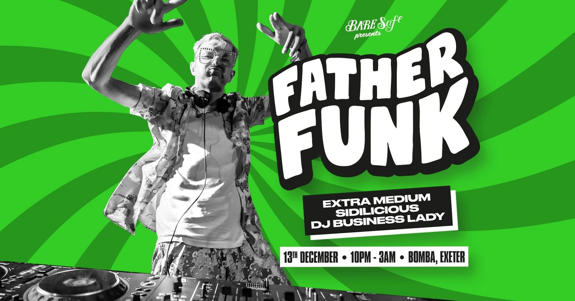 Father Funk’s Xmas Party! – Fri 13 Dec – Bomba – Exeter