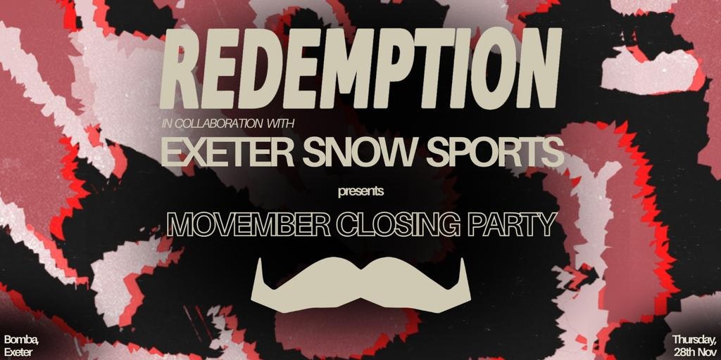 SSX x REDEMPTION – MOVEMBER CLOSING PARTY – THUR 28 NOV – BOMBA – EXETER