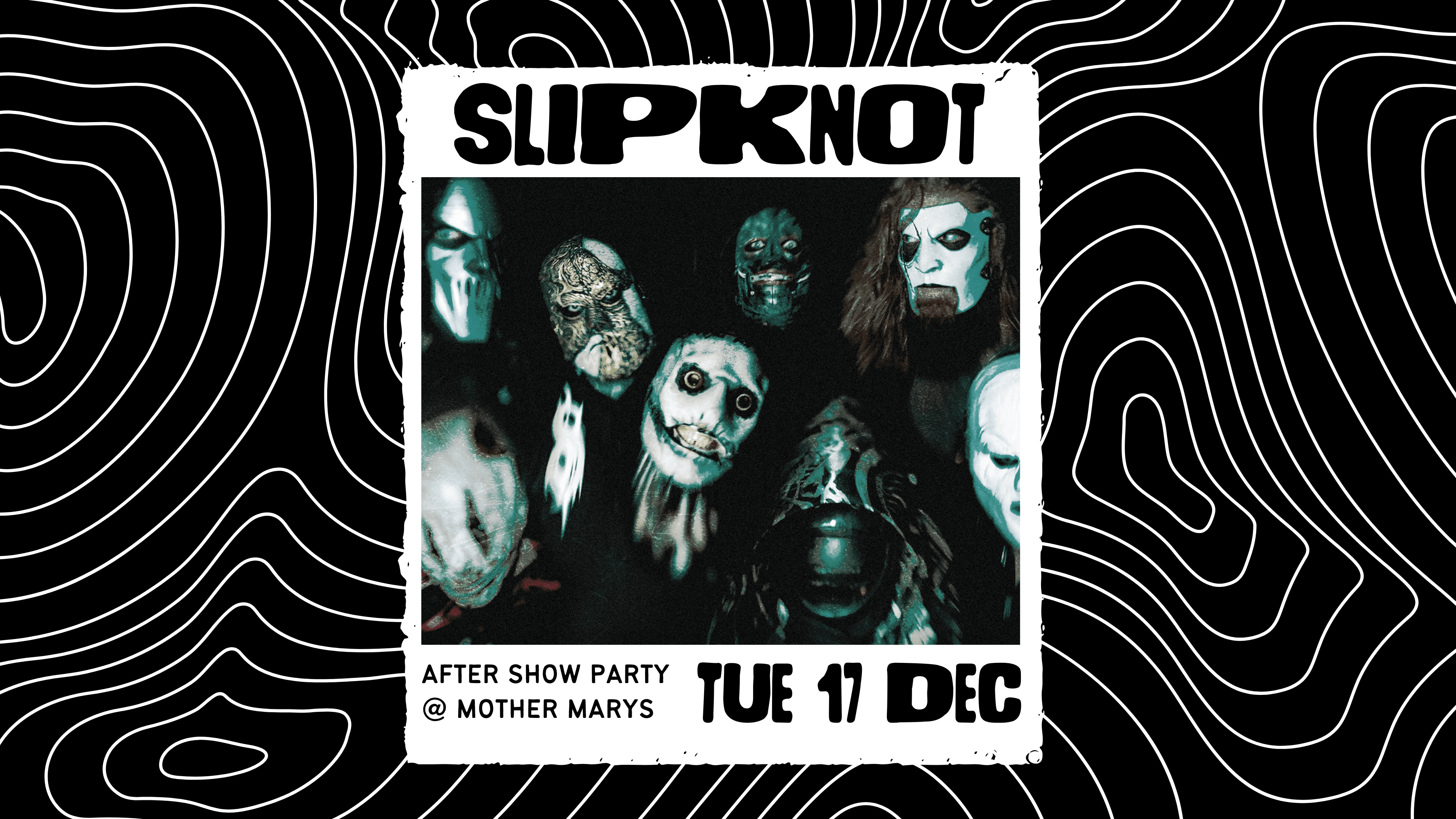 SLIPKNOT – Afterparty (w/Break Stuff DJs)