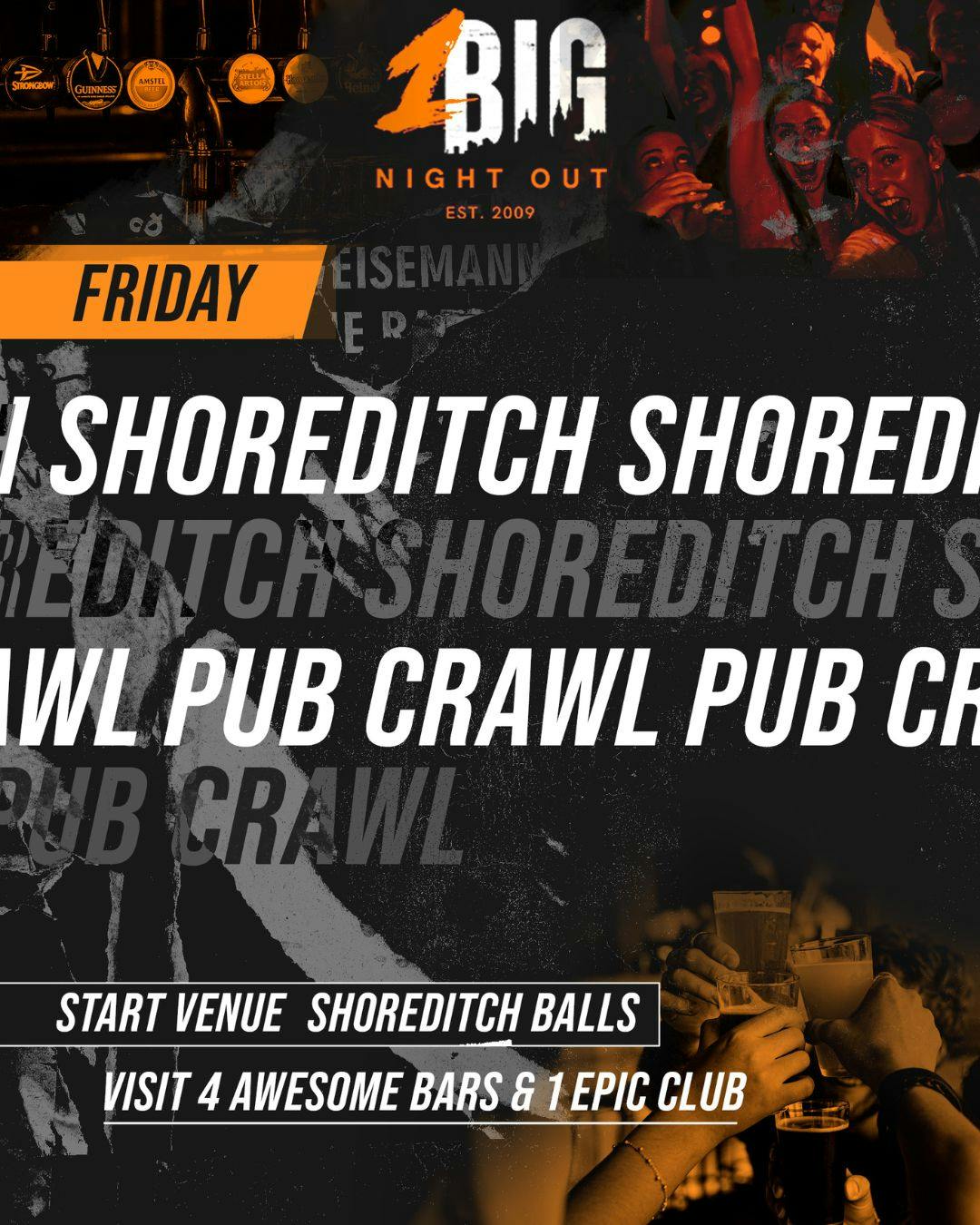 1BNO SHOREDITCH PUB CRAWL EVERY FRIDAY at Shoreditch Balls, London on