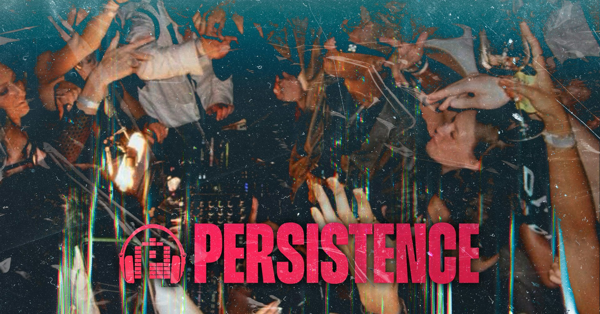 PERSISTENCE | TUP TUP PALACE & LOJA! | EVERY SUNDAY