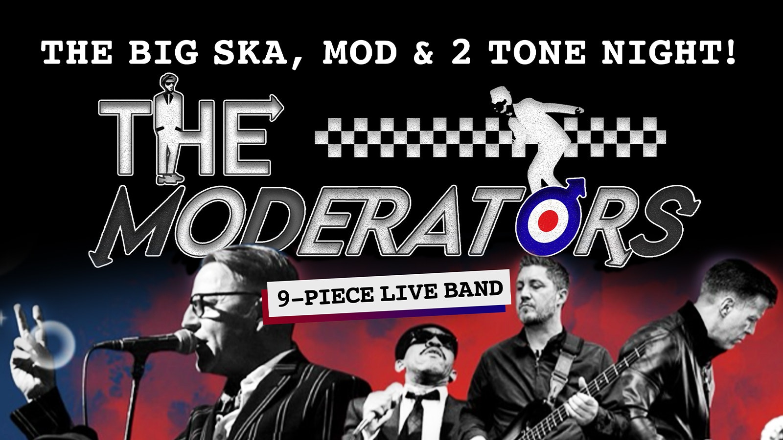 🖤🤍 SKA/2 TONE NIGHT! starring  The Moderators – live 9-piece band