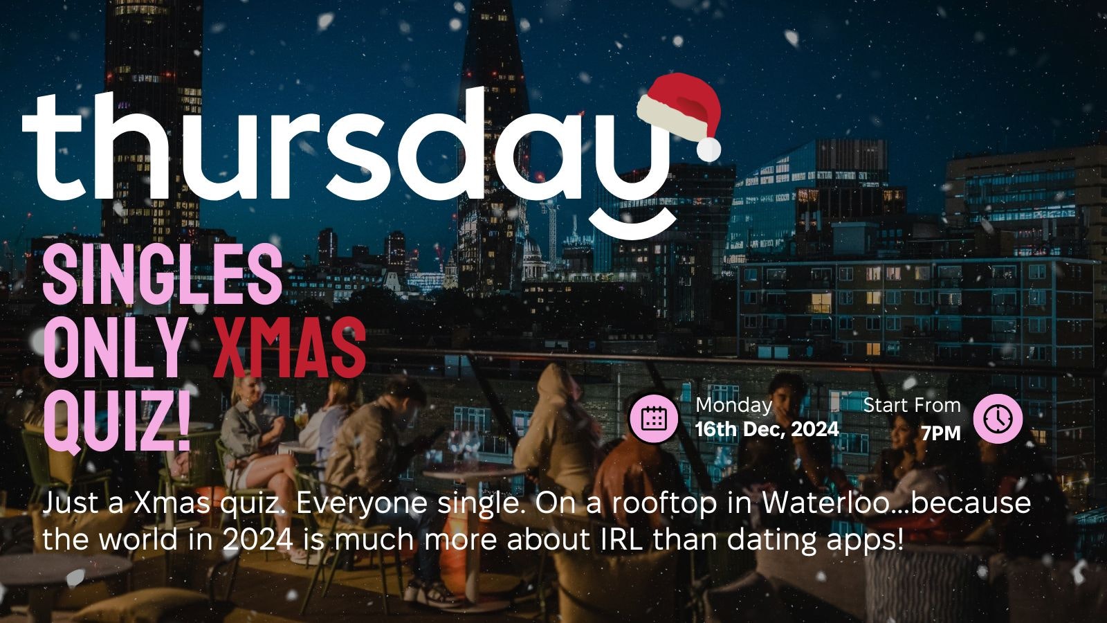 Monday | Singles XMAS Quiz! | Waterloo