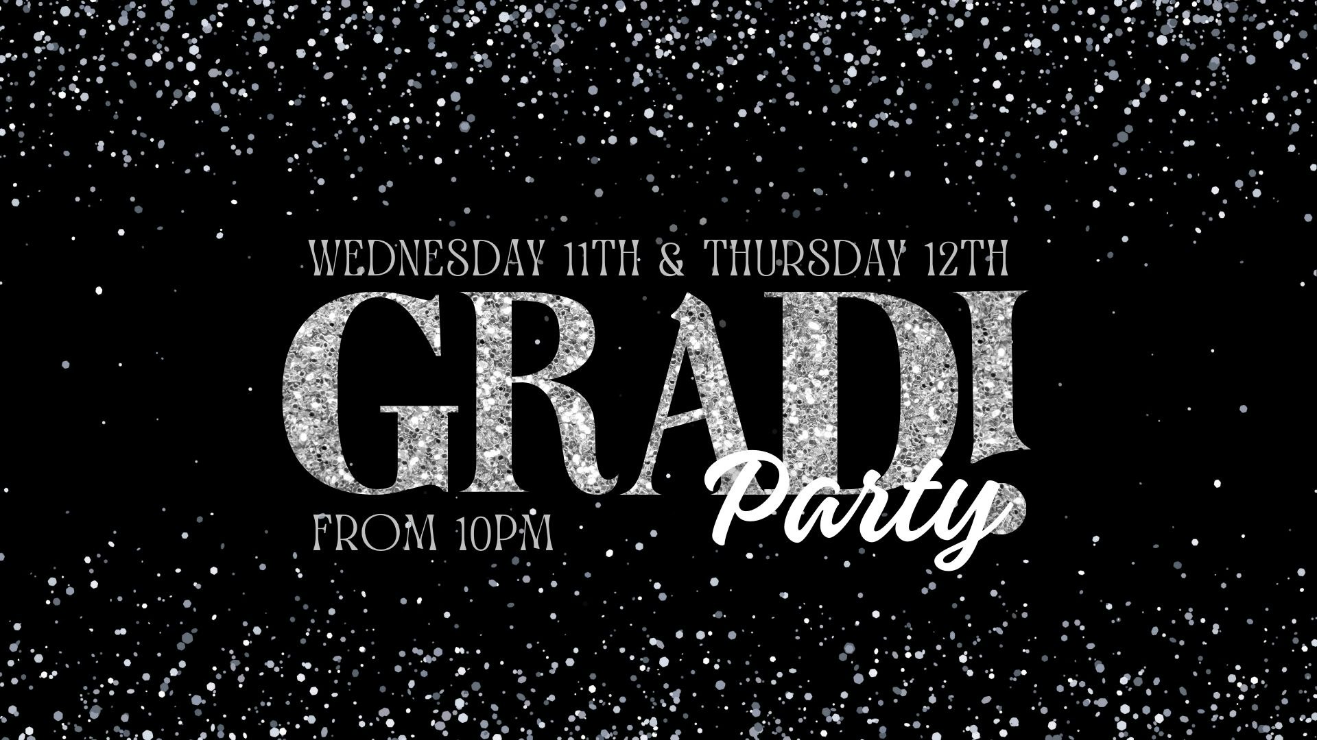 Grad Party! 11.12.24