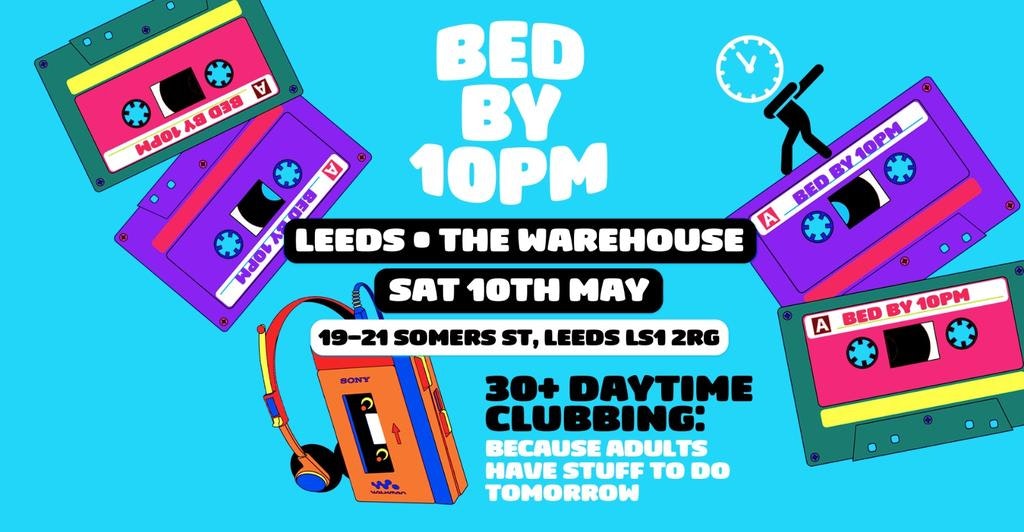 Bed By 10: The Ultimate 30+ Clubbing Experience