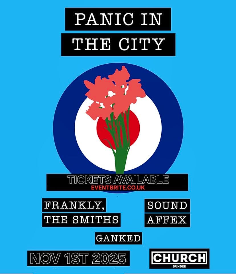 PANIC IN THE CITY – Frankly, The Smiths + Sound Affex (Jam tribute) & Ganked Live