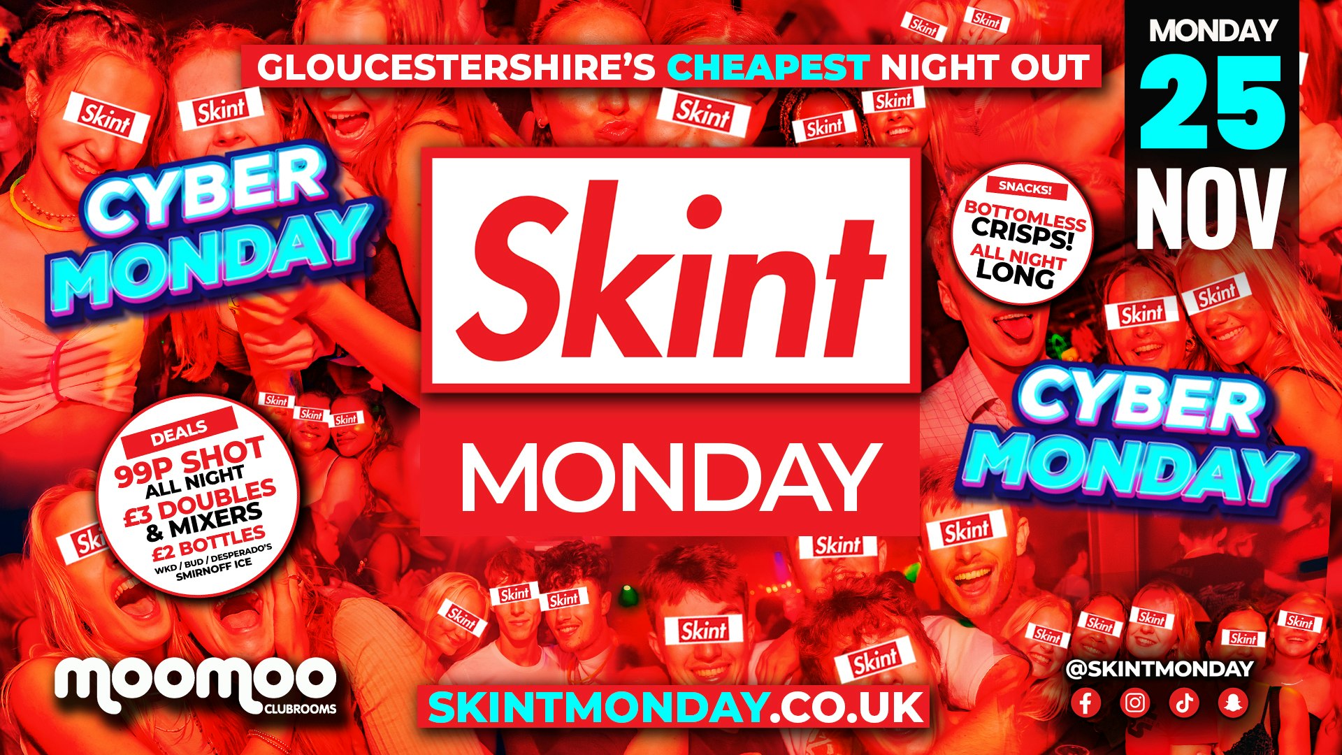 🤑 SKINT CYBER MONDAY 💰 FREE ENTRY TICKETS INCLUDING ENTRY + SHOT 🥃 + T SHIRT 👕