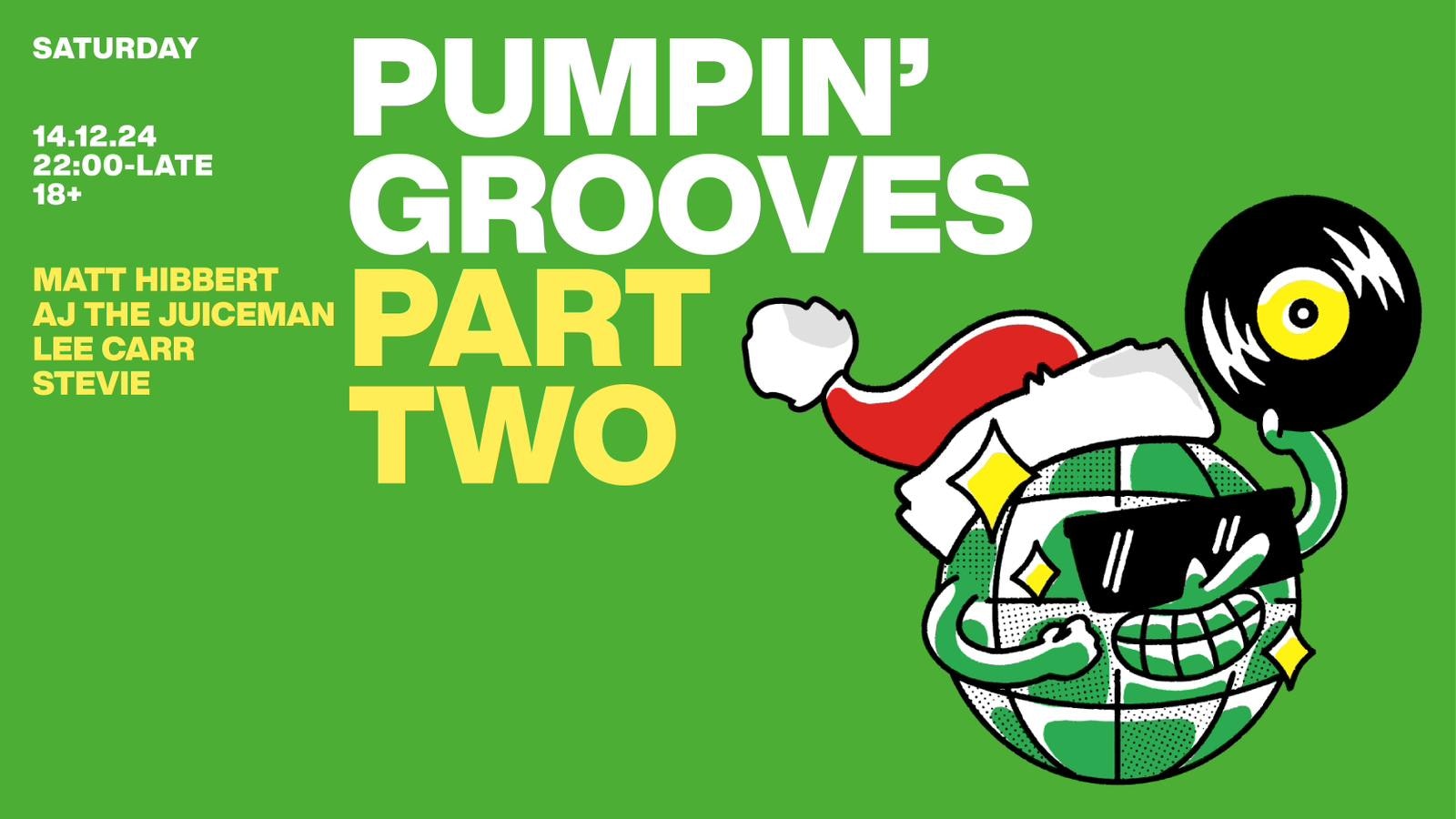 Pumpin’ Grotto – Sat 14th December