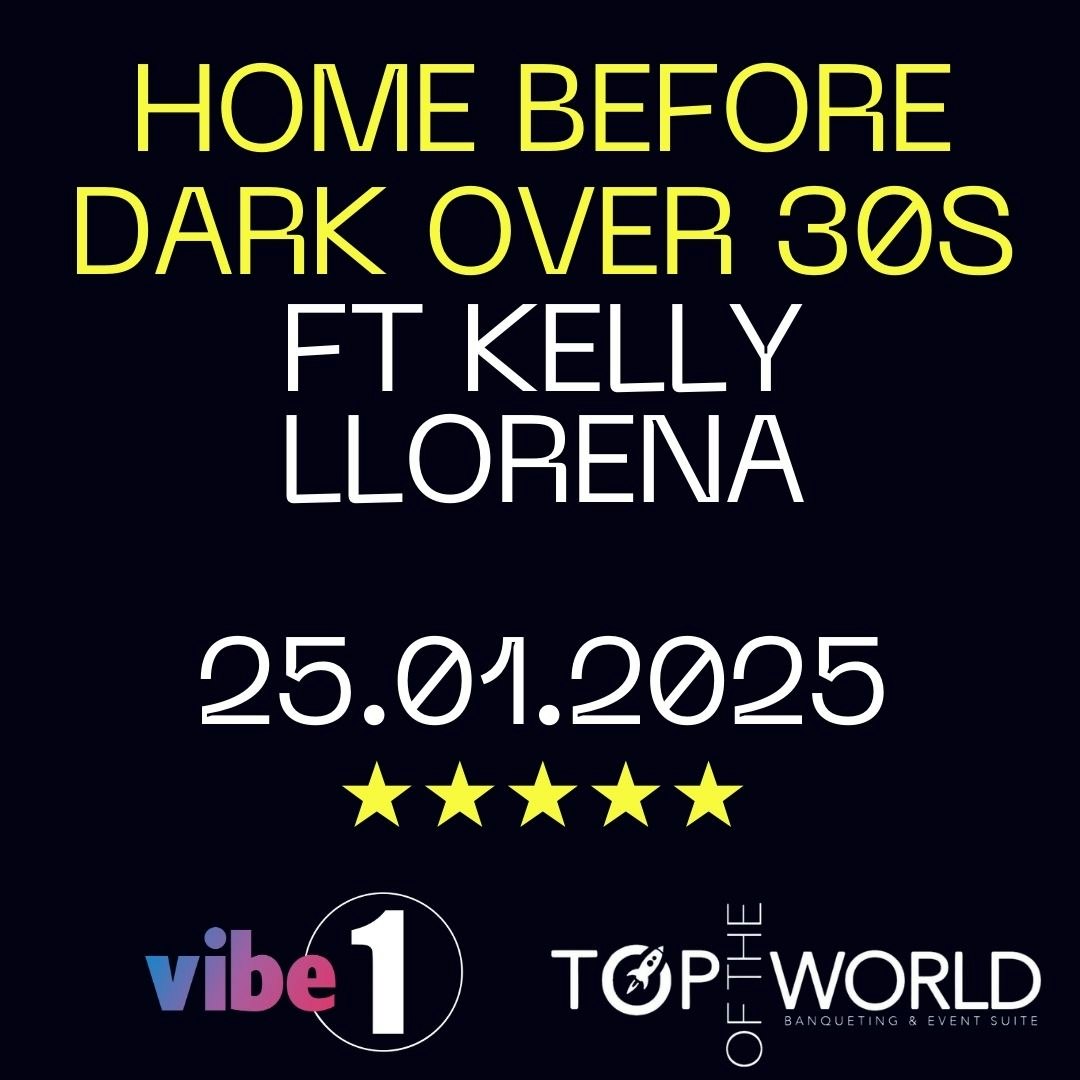 Home before dark – Over 30s – Ft Kelly Llorena