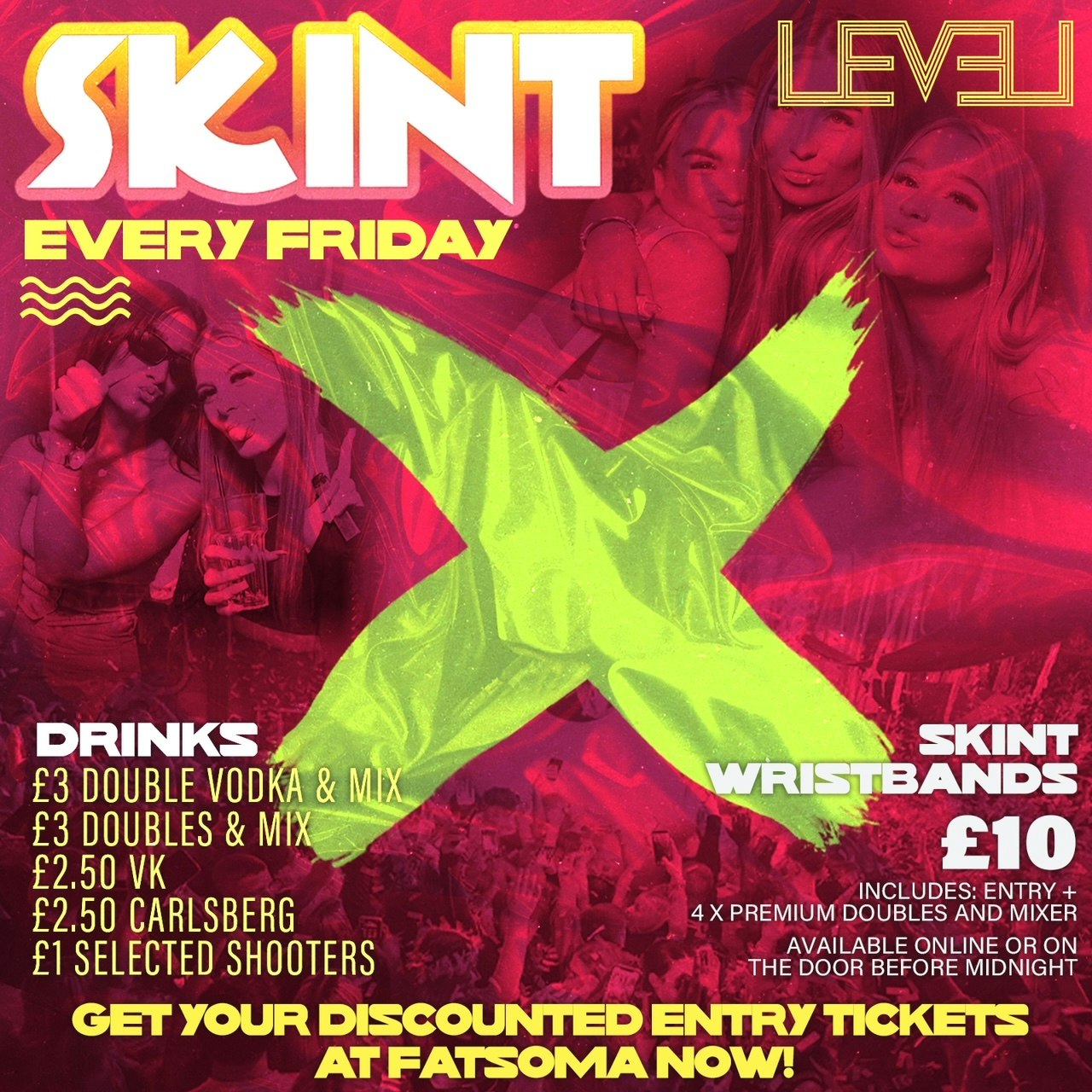 FIRST SKINT Friday of 2025 @ Level Nightclub Bolton