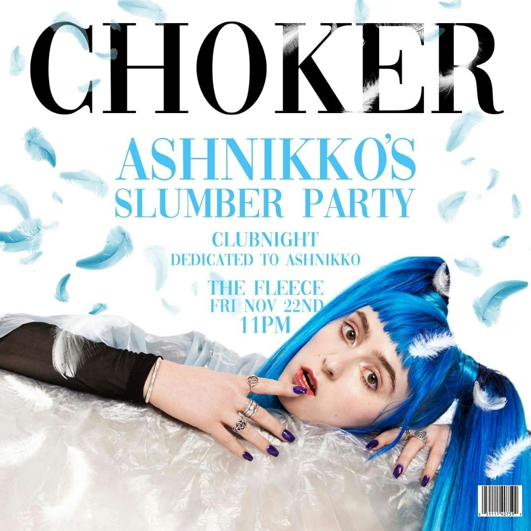 TONIGHT! CHOKER – Ashnikko’s Slumber Party