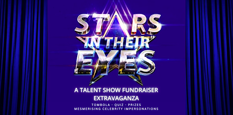 Stars In “Their” Eyes: A Talent Show Fundraiser Extravaganza