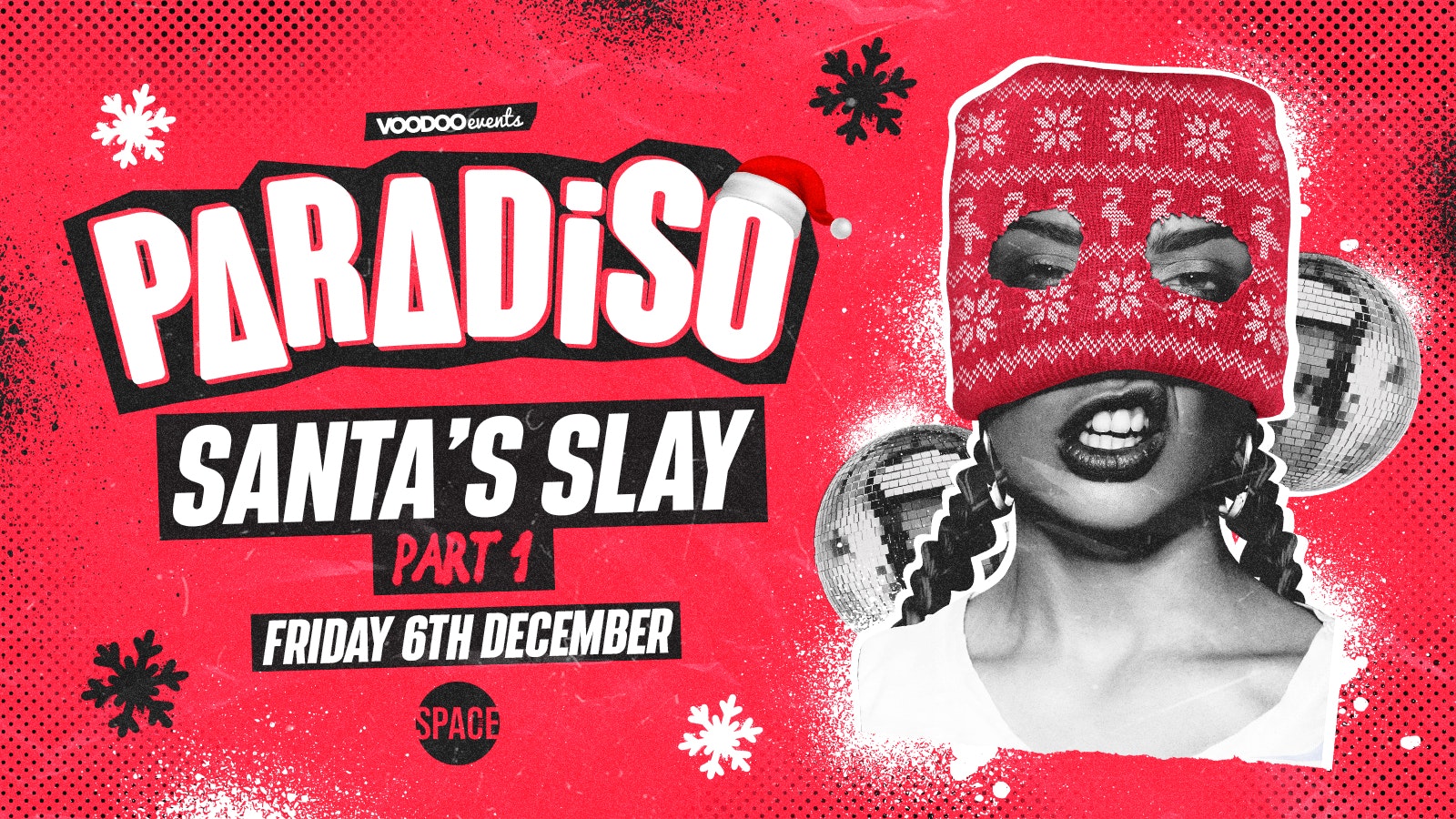 Paradiso Fridays SANTA’s SLAY SEASON at Space Leeds – 6th December