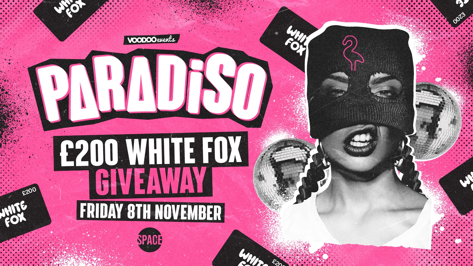 Paradiso Fridays *£200 WHITE FOX GIVEAWAY* at Space Leeds – 8th November