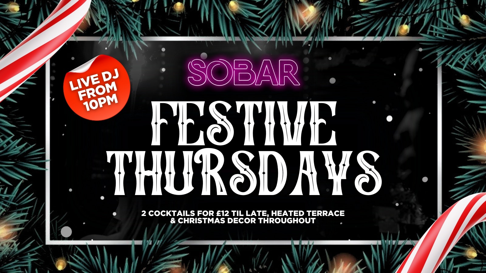 SOBAR – FESTIVE THURSDAYS