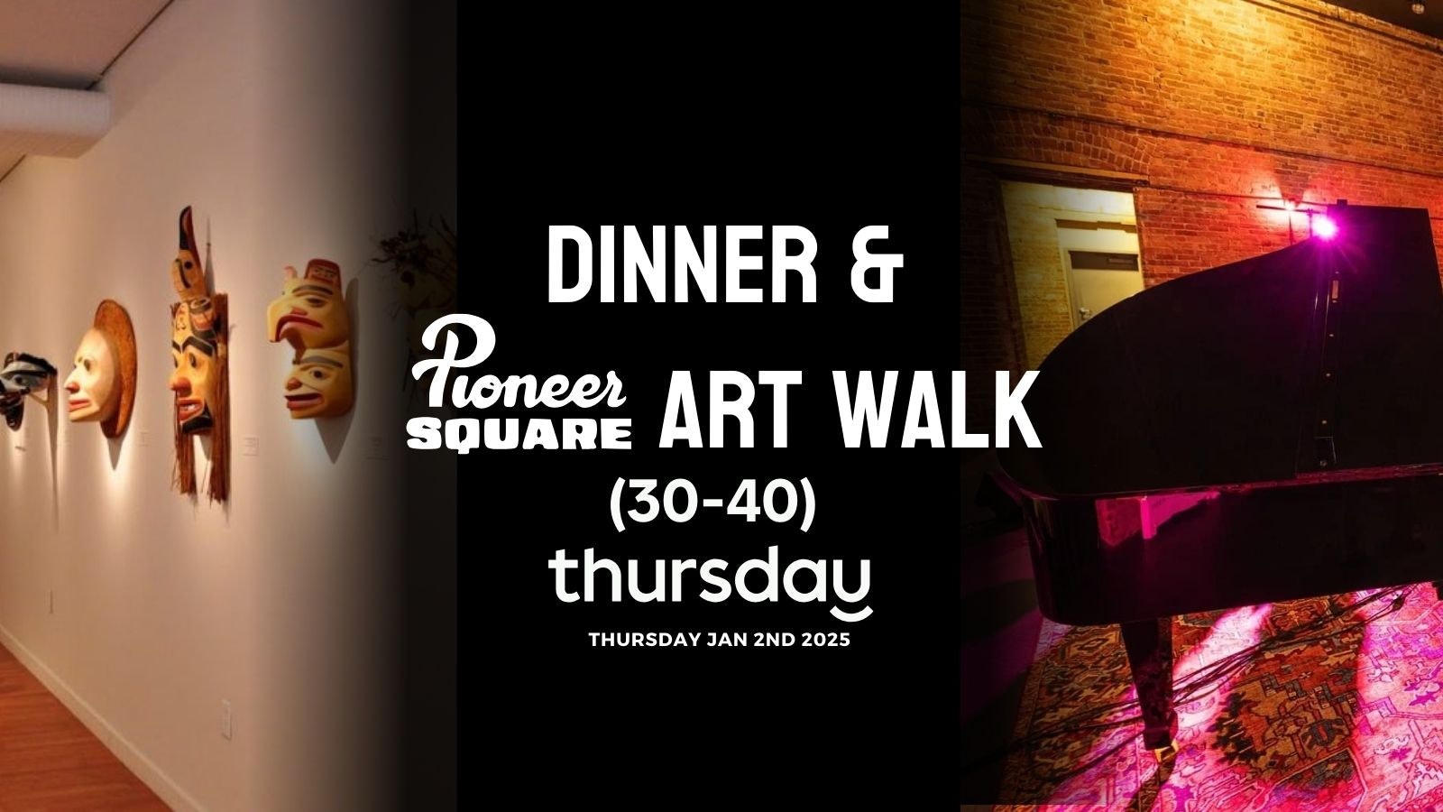 Thursday | Art Walk & Dine (30-40) | Pioneer Square