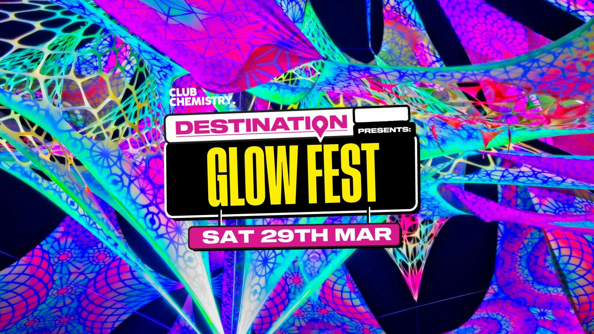 Destination: Glow Fest  | Canterbury