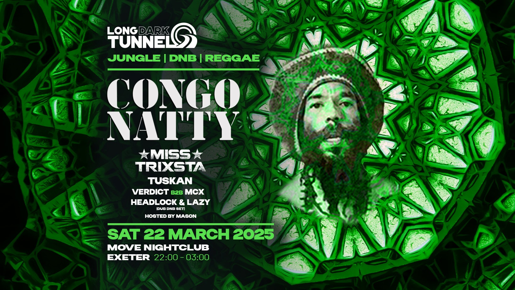 CONGO NATTY | Long Dark Tunnel | Jungle DnB | Sat 22 March | Move | Exeter