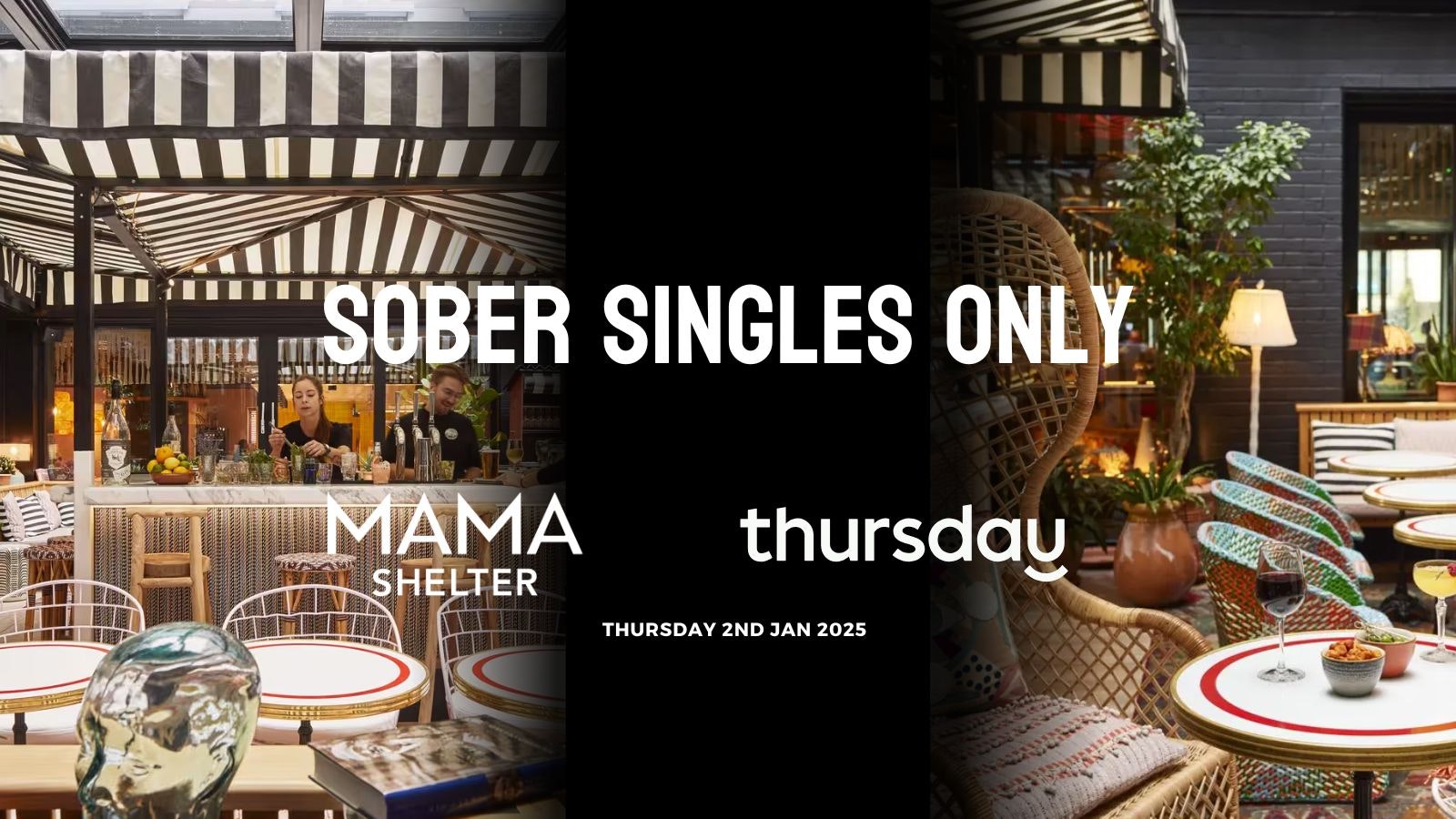 Thursday | Mama Shelter (Sober Event!) | Shoreditch