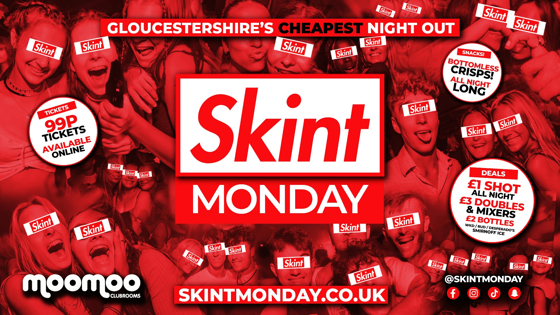 🤑 SKINT MONDAYS 💰 Gloucestershire’s Cheapest Student Night 💷 99p TICKETS!!