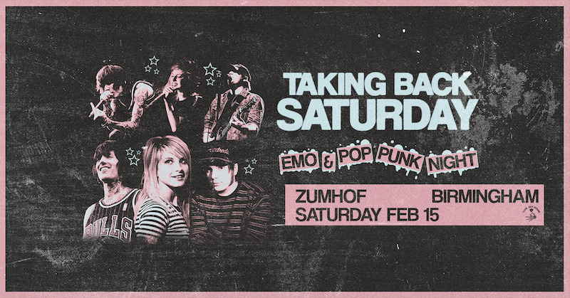 TAKING BACK SATURDAY: Emo & Pop Punk Night