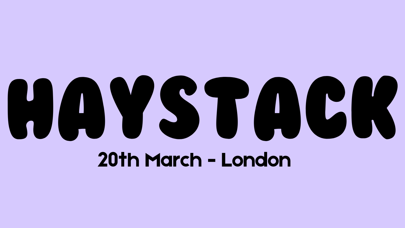 HAYSTACK DATING | LONDON | 20TH MARCH 2025