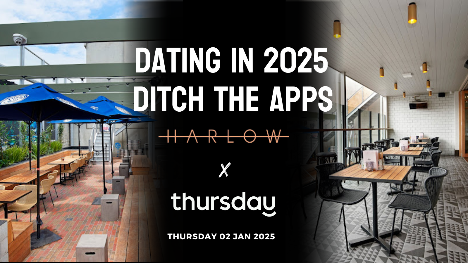 Thursday | Harlow (20-35) | Melbourne