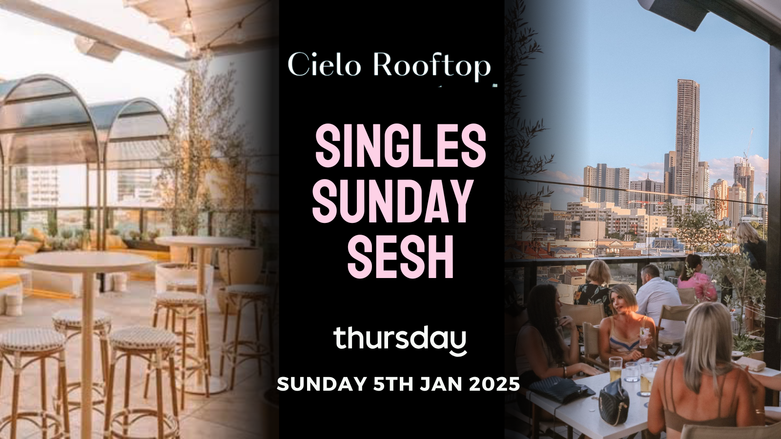 Sunday | Singles Sunday Sesh (Under 40) | Cielo Rooftop