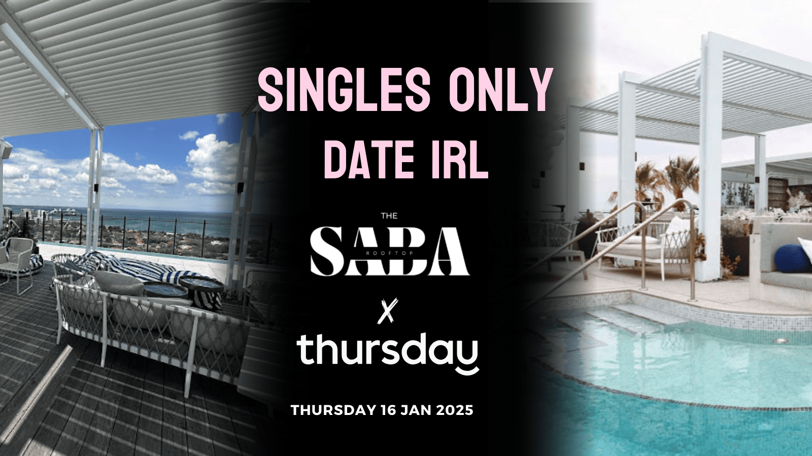 Thursday | The SABA Rooftop Bar (28-40) | Melbourne