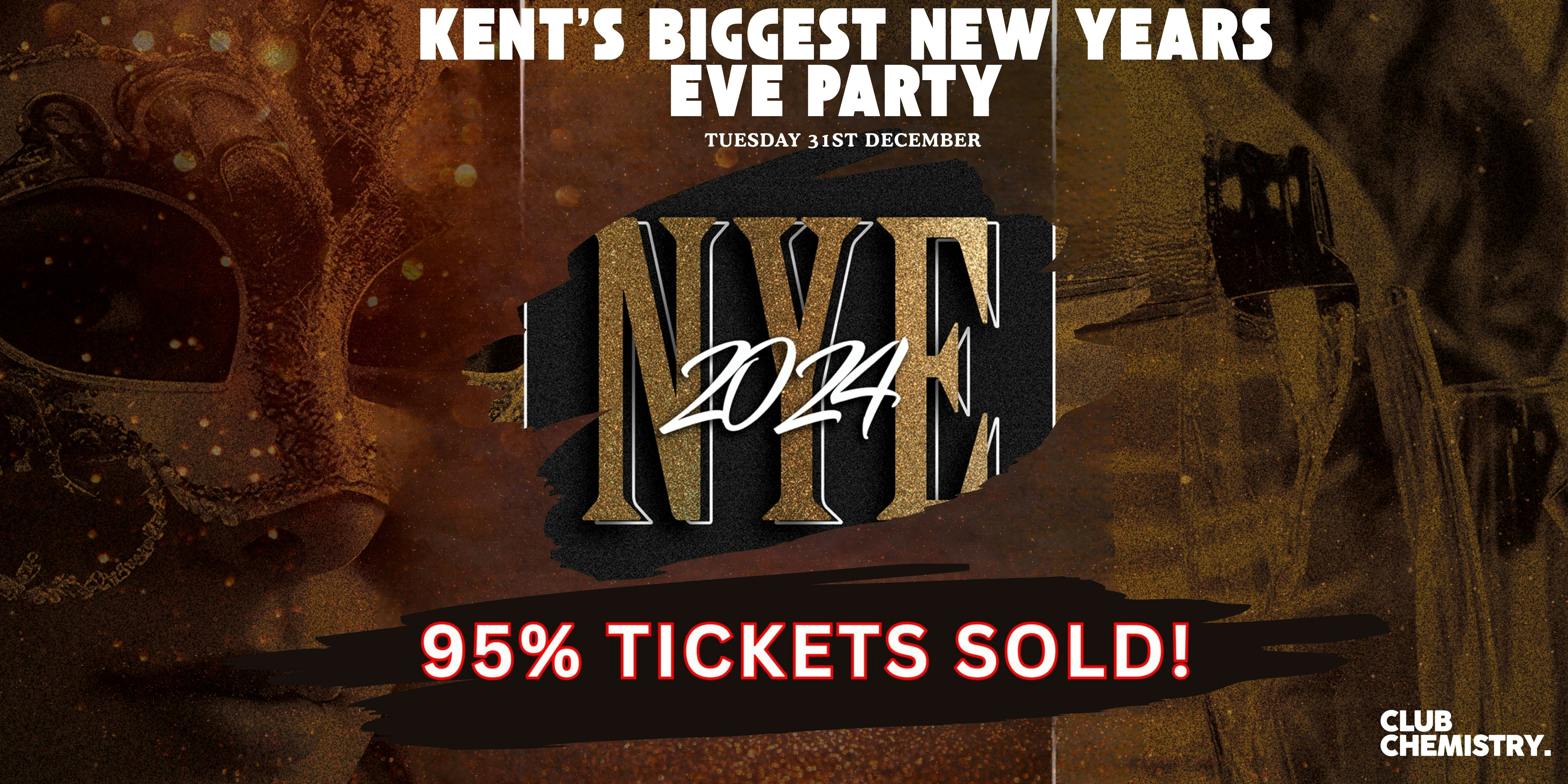 CHEMISTRY Canterbury | KENT’S BIGGEST NEW YEARS EVE 2024 *95% TICKETS SOLD!*