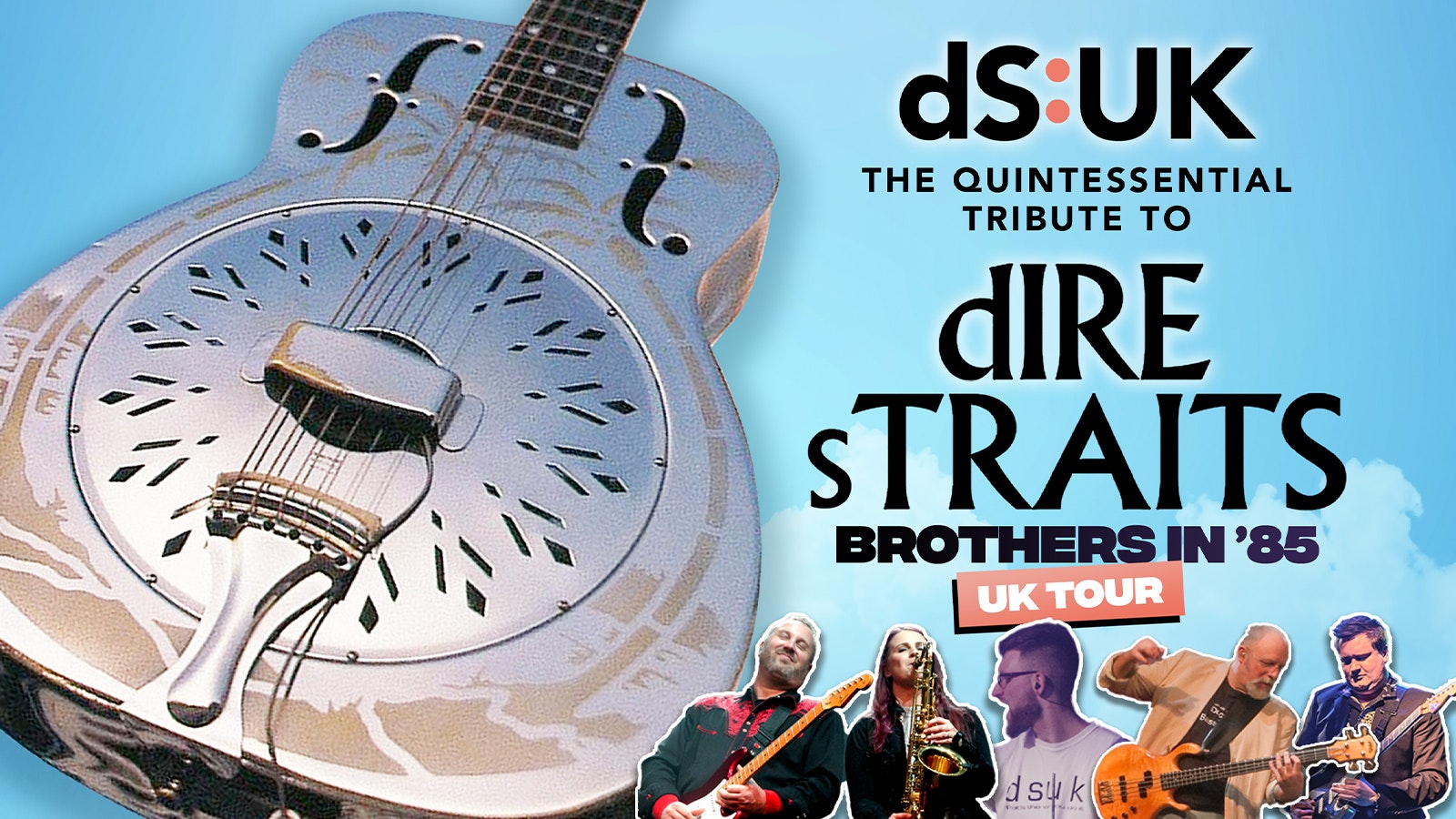 🚨 LESS THAN 4 TICKETS! Dire Straits with No.1 tribute DS:UK presents Brothers in ’85