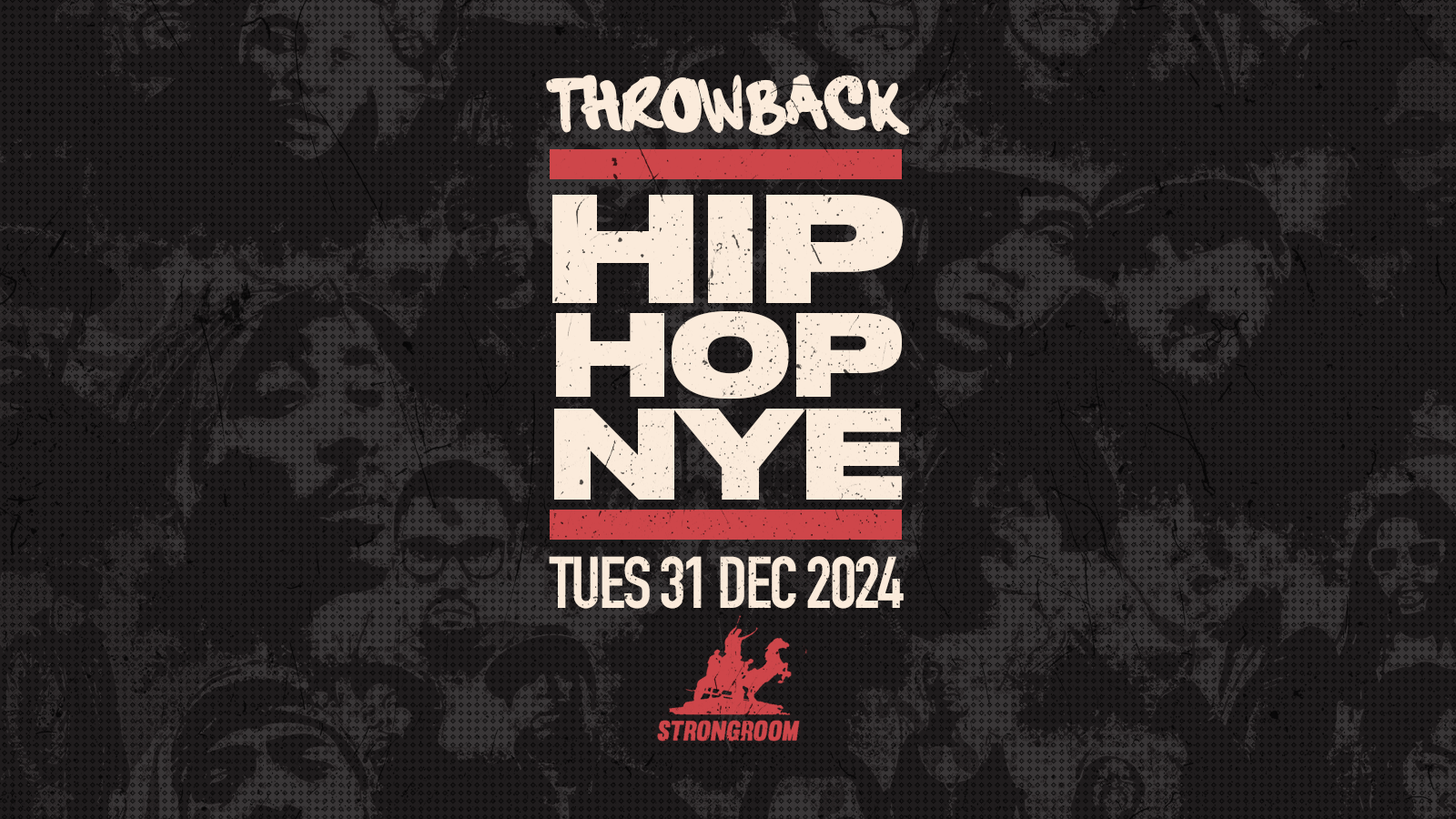 The Throwback HipHop NYE 2024 @ Strongroom Shoreditch
