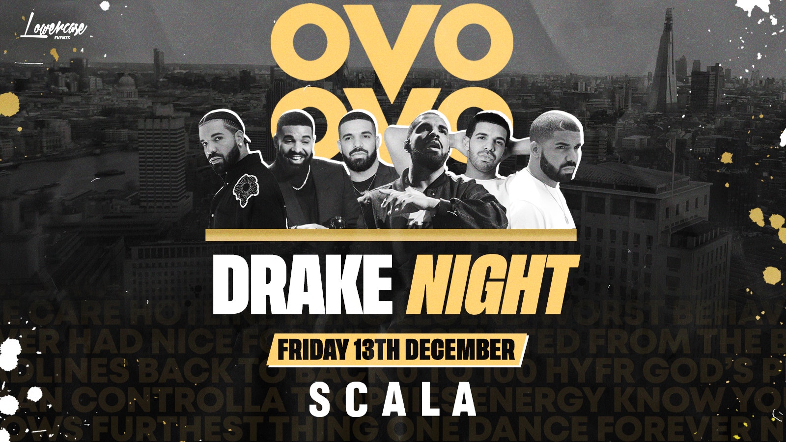 DRAKE NIGHT @ SCALA!