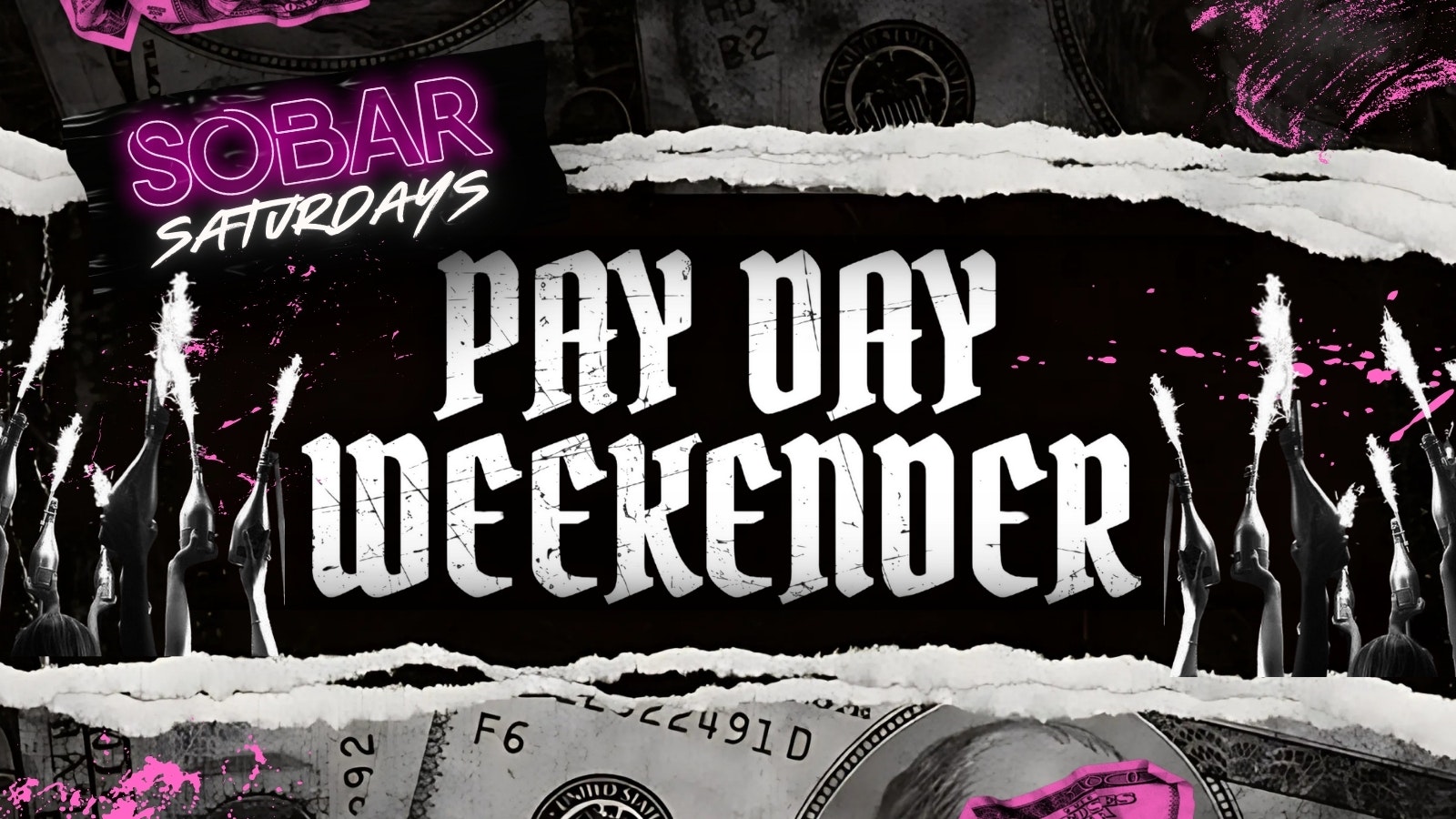 SOBAR SATURDAYS – PAY WEEKENDER PT.2